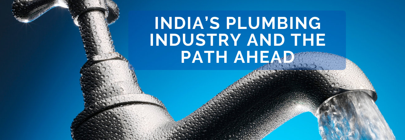 indias plumbing industry and the path ahead