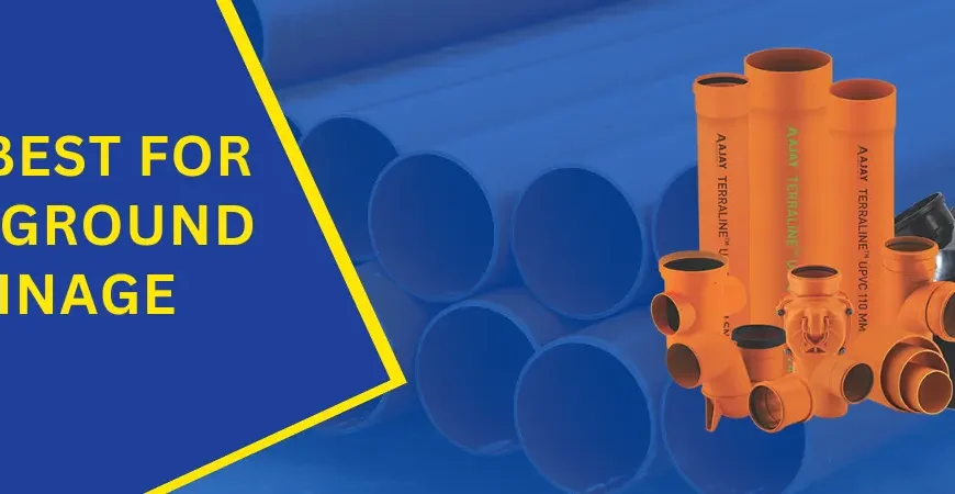 Which pipes are best for underground drainage