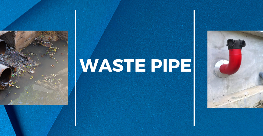 Waste Pipe