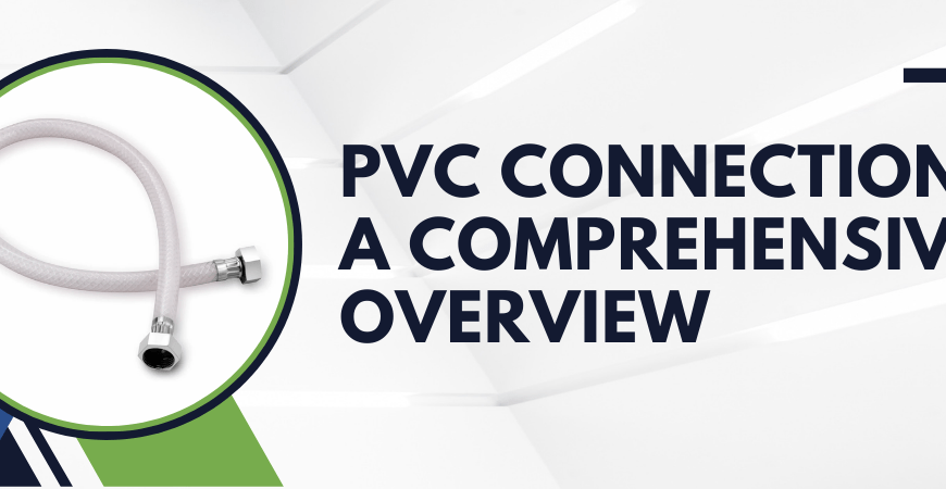 PVC Connection Pipe A Comprehensive Overview