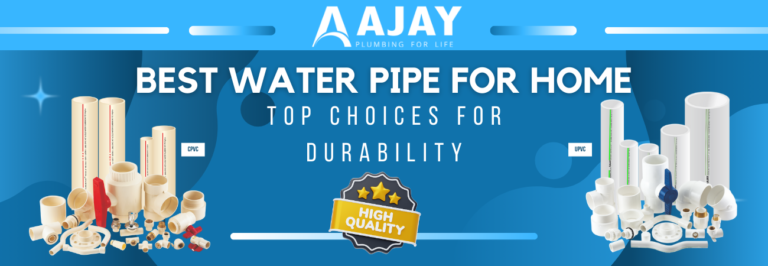 Best Water Pipe for Home – Top Choices for Durability