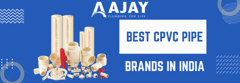 Best CPVC Pipe Brands in India for Reliable Plumbing