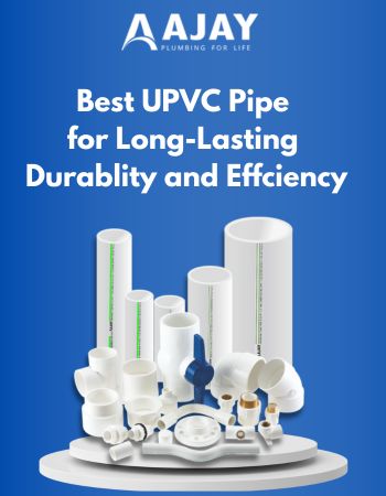 Best UPVC Pipe for Long-Lasting Durablity and Effciency(Mobile)