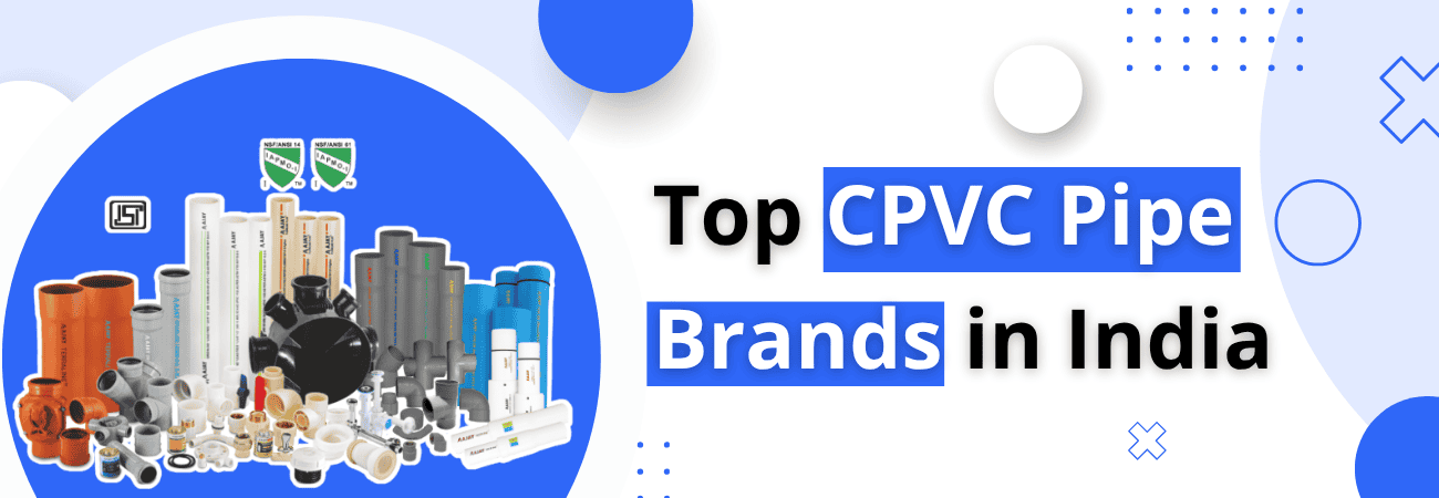 Top CPVC Pipe Brands in India
