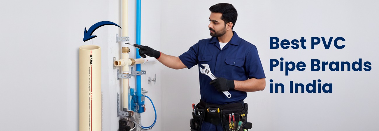Best PVC Pipe Brands in India