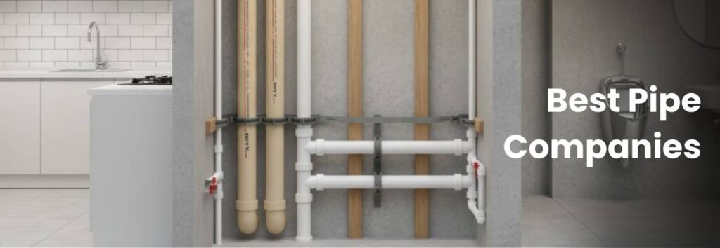 Best Pipe Companies in India | Quality & Durability